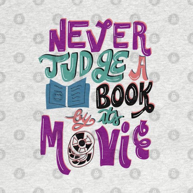 Never Judge a Book By Its Movie by KsuAnn